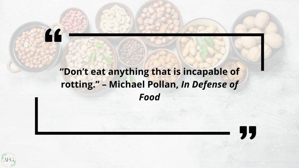 Live a healthier lifestyle Michael Pollan quote on eating food that rots